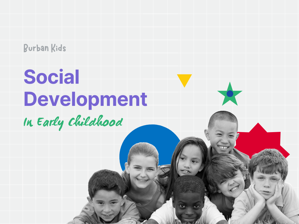Social Development In Early Childhood The Complete Guide